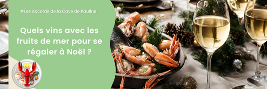 #ACCORDSMETSVINS : Quels vins avec les fruits de mer pour se régaler à Noël ?